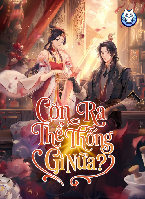 Bìa truyện Còn Ra Thể Thống Gì Nữa